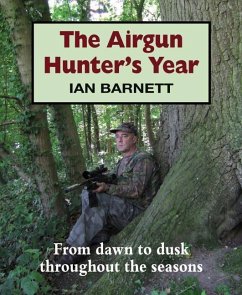 The Airgun Hunter's Year - Barnett, Ian