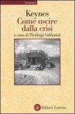 Come uscire dalla crisi Come uscire dalla crisi