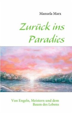 Zurück ins Paradies - Marx, Manuela