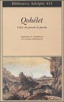 Qohélet. Colui che prende la parola Qohélet. Colui che prende la parola