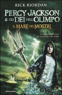 Il mare dei mostri. Percy Jackson e gli dei dell'Olimpo - Riordan, Rick