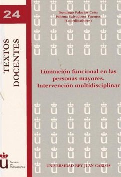 Limitación funcional en las personas mayores : intervención multidisciplinar - Palacios Ceña, Domingo