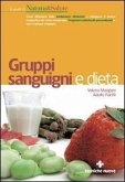 Gruppi sanguigni e dieta Gruppi sanguigni e dieta