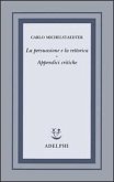 La persuasione e la rettorica. Appendici critiche