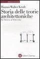 Storia delle teorie architettoniche da Vitruvio al Settecento