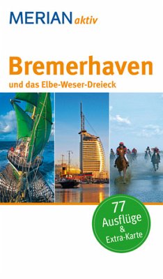 Bremerhaven und das Elbe-Weser-Dreieck - Dohme, Carsten