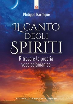 Cover Il canto degli spiriti. Ritrovare la propria voce sciamanica