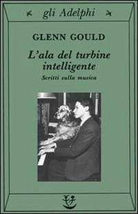 Cover L' ala del turbine intelligente. Scritti sulla musica