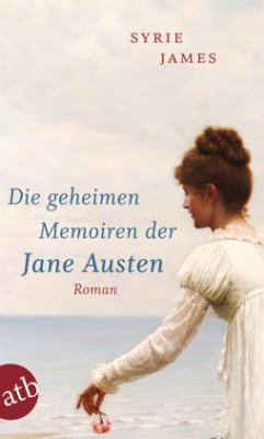 Die geheimen Memoiren der Jane Austen - James, Syrie