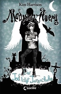 Der Tod trägt Turnschuhe / Madison Avery Bd.2 - Harrison, Kim