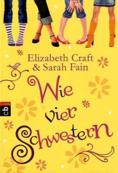 Wie vier Schwestern - Craft, Elizabeth; Fain, Sarah