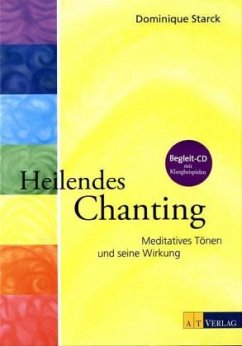 Heilendes Chanting, m. Audio-CD - Starck, Dominique