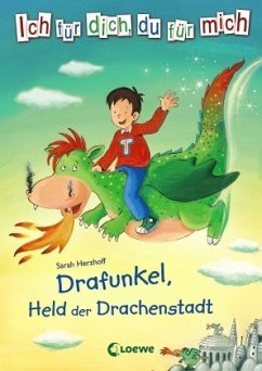 Drafunkel, Held der Drachenstadt / Ich für dich, du für mich Bd.2 - Herzhoff, Sarah