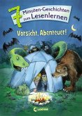 Vorsicht, Abenteuer! / 7-Minuten-Geschichten zum Lesenlernen Bd.1