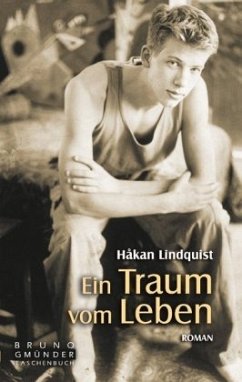 Ein Traum vom Leben - Lindquist, Håkan