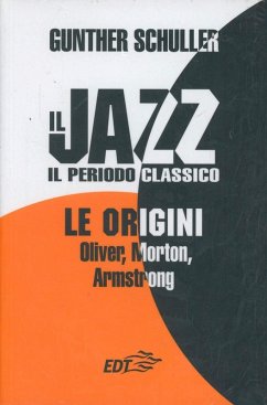 Cover Il jazz. Il periodo classico. Le origini