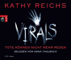 VIRALS - Tote können nicht mehr reden / Tory Brennan Trilogie Bd.1 (6 Audio-CDs) - Reichs, Kathy