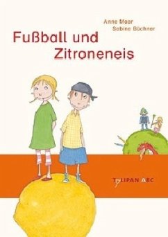Fußball und Zitroneneis - Maar, Anne