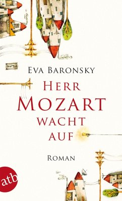 Herr Mozart wacht auf - Baronsky, Eva
