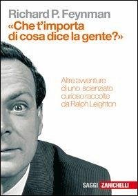 Cover 'Che t'importa di ciò che dice la gente?' Altre avventure di uno scienziato curioso