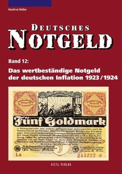Das wertbeständige Notgeld der deutschen Inflation 1923/1924 - Müller, Manfred