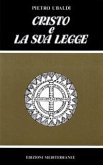 Cristo e la sua legge Cristo e la sua legge