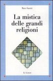 La mistica delle grandi religioni La mistica delle grandi religioni