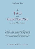 Il tao della meditazione. La via dell'illuminazione Il tao della meditazione. La via dell'illuminazione