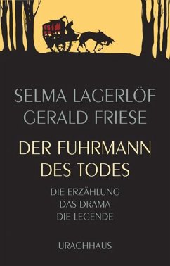 Der Fuhrmann des Todes - Lagerlöf, Selma;Friese, Gerald