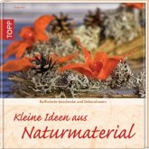 Kleine Ideen aus Naturmaterial