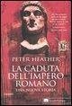 Cover La caduta dell'impero romano. Una nuova storia
