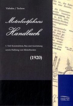 Motorbootfahrers Handbuch - Viebahn, Friedrich-Wilhelm von;Techow, A.