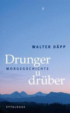 Drunger u drüber - Däpp, Walter