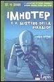 Cover Imhotep e il mistero della piramide
