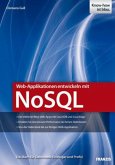 Web-Applikationen entwickeln mit NoSQL Web-Applikationen entwickeln mit NoSQL