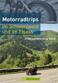 Motorradtrips im Schwarzwald und im Elsass