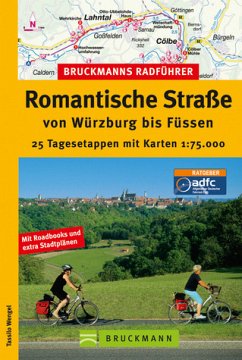 Bruckmanns Radführer Romantische Straße von Würzburg bis Füssen - Wengel, Tassilo