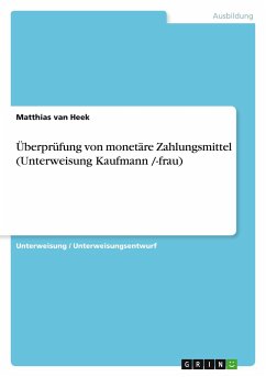 Überprüfung von monetäre Zahlungsmittel (Unterweisung Kaufmann /-frau)