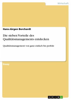 Die sieben Vorteile des Qualitätsmanagements entdecken - Borchardt, Hans-Jürgen