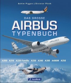 Das große Airbus Typenbuch - Figgen, Achim;Plath, Dietmar