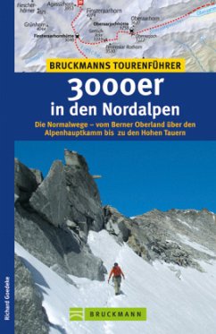 Bruckmanns Tourenführer 3000er in den Nordalpen - Goedeke, Richard