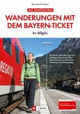 Die schönsten Wanderungen mit dem Bayern-Ticket im Allgäu