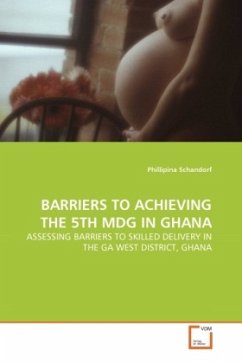 BARRIERS TO ACHIEVING THE 5TH MDG IN GHANA - Schandorf, Phillipina