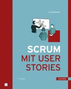 Scrum mit User Stories - Wirdemann, Ralf