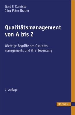 Qualitätsmanagement von A bis Z - Kamiske, Gerd F.;Brauer, Jörg-Peter
