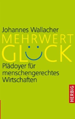 Mehrwert Glück - Wallacher, Johannes