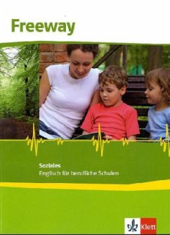 Freeway Soziales 2011. Schülerbuch. Englisch für berufliche Schulen - Küpper, Catherine; Neyer, Susanne; Tucker, Graham