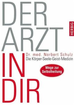 Der Arzt in dir - Schulz, Norbert
