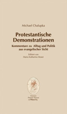 Protestantische Demonstrationen - Chalupka, Michael