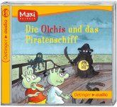Die Olchis und das Piratenschiff / Die Olchis Bd.7 (1 Audio-CD)